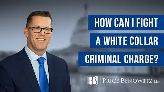 How Can I Fight a White Collar Criminal Charge? | David Benowitz