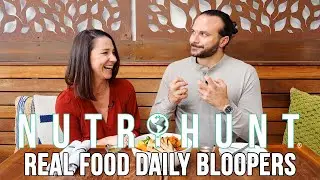 Healthy Food & Travel Show | Nutrihunt Bloopers | Real Food Daily feat. Echo Mountain, California