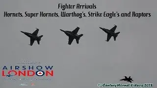 Airshow London 2018 Hour of Power- Fighter Arrivals
