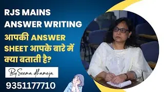 RJS mains answer writing improvement by Seema Dhameja