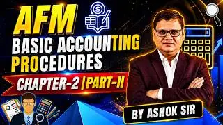 JAIIB 2024 | AFM Chapter 2 Part II | Basic Accounting Procedures | JAIIB WITH ASHOK