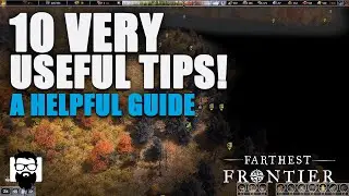 Farthest Frontier - TEN VERY USEFUL TIPS You Should Be Using Now - A Helpful Guide | OneLastMidnight