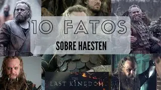 Last Kingdom - 10 Fatos sobre Haesten