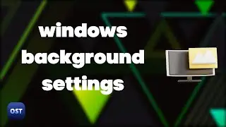 windows background settings | Windows tricks