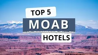 5 лучших отелей в Моаве, штат Юта, лучшие рекомендации отелей