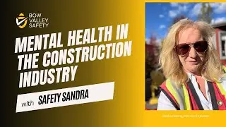 SAFETY SANDRA - Mental Health in the  Construction Industry