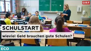 Schulstart &ndash; wie viel Geld brauchen gute Schulen? | ECO 04.09.2025