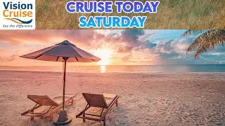 Cruise Today Saturday 6th December 2025