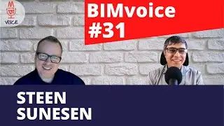 BIMvoice#31🎙️Steen Sunesen (BIM for asset owners, BIM requirements, BIM adoption)