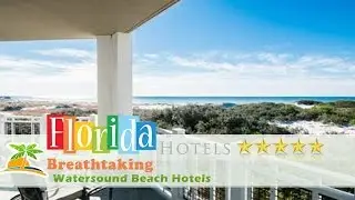 Breathtaking - Watersound Beach Hotels, Florida