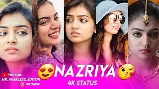 🥰Nazriya 4k full 💞screen whatsapp status tamil😘 #mr_fearless_editor🙏