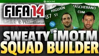 FIFA 14 - Sweaty Cheap 500k Coins Squad Builder ft. iMOTM Mascherano & Higuain! (Xbox One)