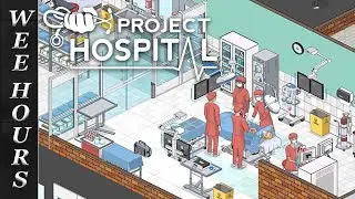 Like A Surgeon | Project Hospital (Part 10)