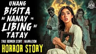 HORROR STORY | UNANG BISITA NI NANAY SA LIBING NI TATAY | Tagalog Horror Stories