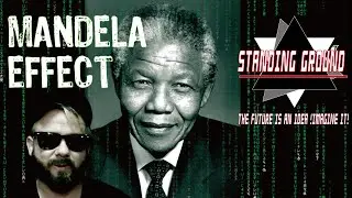 MANDELA EFFECT TIME TRAVEL &ldquo;STANDING GROUND&rdquo;#Conspiracy #Urbanmyths