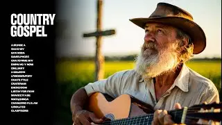 New Country Gospel Songs 2025 | Inspiring Christian Country Playlist | Country Music About Faith