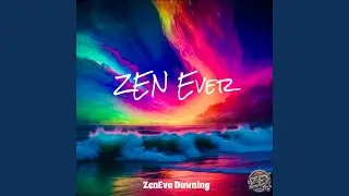 ZEN Ever