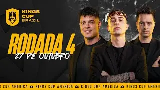 👑 Kings Cup Brazil - RODADA 4