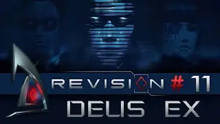 Live-Прохождение: Deus Ex: Revision (вторая попытка) #11