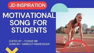 IIT-JEE ADVANCED 2021 TOPPERS @JDINSPIRATION II #MOTIVATIONAL SONG
