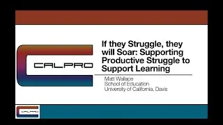 CALPRO Research Forum: Embracing Productive Struggle in Math
