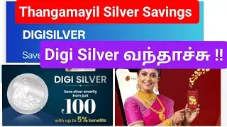 Digi silver in thangamayil saving scheme in tamil II Rs.100 silver can be saved #digi #silver