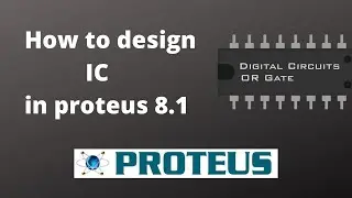 How to design IC in proteus [Integrated Circuit ] proteous programming in proteous