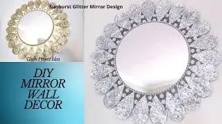 DIY, Mirror Wall Decor|Glam Project Idea|Sunburst Glitter Mirror Design|Jo-Jo's Handmade Creations