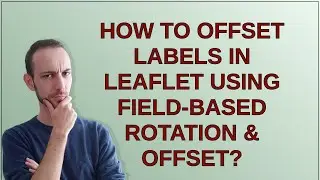Gis: How to offset labels in Leaflet using field-based rotation & offset?
