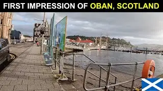 First Impression of Oban, Scotland