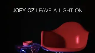 Joey Oz - Leave A Light [OFFICIAL VIDEO 2021]