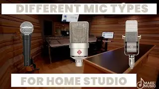 WHAT MICROPHONE SHOULD YOU USE IN THE HOME STUDIO? Comprehensive Microphone Guide