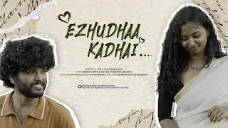 Ezhudhaa Kadhai | Tamil Short Film | A Slice-of-Life Student Film