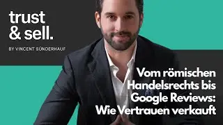 Vom r&ouml;mischen Handelsrecht bis Google Reviews: Wie Vertrauen verkauft