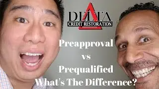 PREQUALIFIED VS PREAPPROVAL VS COMMITMENT LETTER//DELTA CREDIT TIP