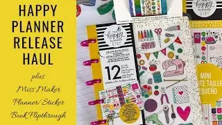 Happy Planner Release Haul | Plus Miss Maker Planner/Sticker Book Flipthrough