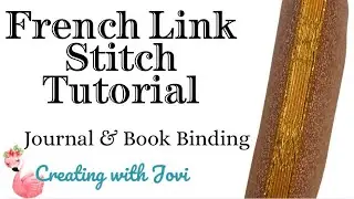 French Link Stitch Tutorial - How to Bind a Journal or Book - Step By Step - Beginner Friendly