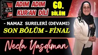 Adım Adım Kur'an Dili Kitabından 60.BÖLÜM (Sayfa 748-757 Arası) Necla Yasdıman ile Arapça Dersleri