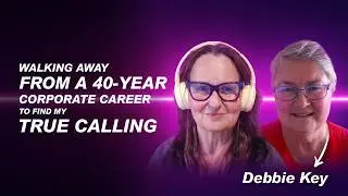 The Human Story Behind the Business & Brand - Debbie Key