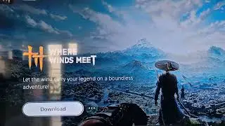 Как загрузить/установить Where Winds Meet на PS5