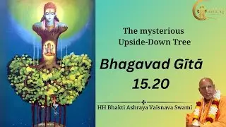 BG 15.20 || ISKCON Rukmini Vihar || Bhakti Ashraya Vaishnav Swami