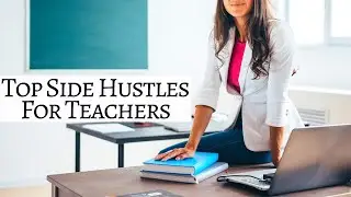Top Side Hustles For Teachers // 5 Work From Home Jobs That Pay $100/Day Or More