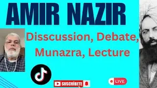 10241 - Amir Nazir Muslim Lecture Debate Disscussion on Different Topics & Afzal Warrich Topic