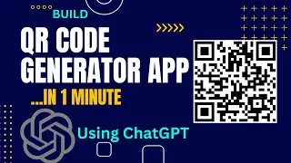 QR Code Generator in 1 minute | ChatGPT | Python App
