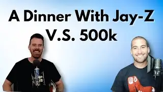 More Beneficial: A Dinner With Jay-Z or $500K?
