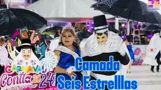 Camada Seis Estrellas ⭐️ [ Concurso De Carnaval Contla 2024 ] 🎭🎶🎩🎉