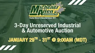 Michener Allen Industrial 3-Day Auction - January 2026