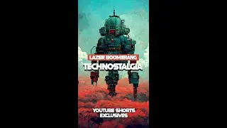 Lazer Boomerang - Technostalgia (Synthwave Shorts)