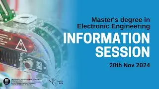 Information Session  Master's Degree in Electronic Engineering
