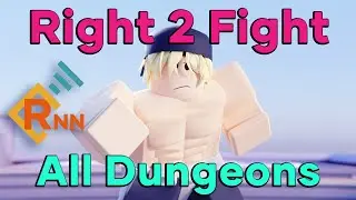 Right 2 Fight - All Dungeons Solo (V0.4.0) | RNN Sides